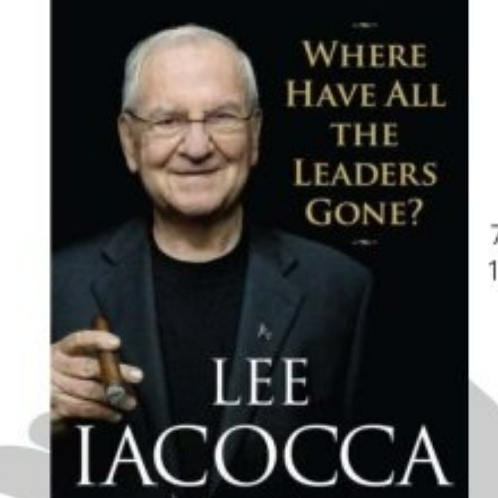 Lee Iaccoca Where Have All The Leaders Gone? Paperback Book